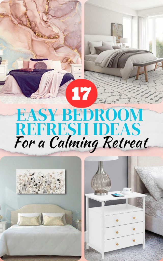 Easy Bedroom Refresh Ideas for a Calming and Inspiring Retreat