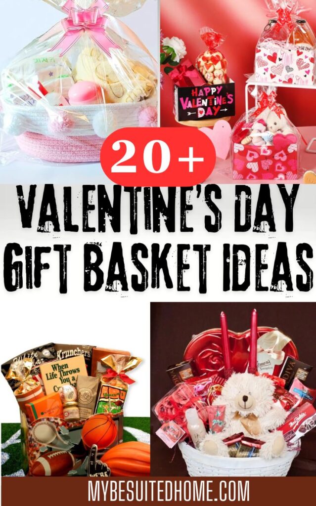 Valentine’s Basket Ideas for Your Loved One