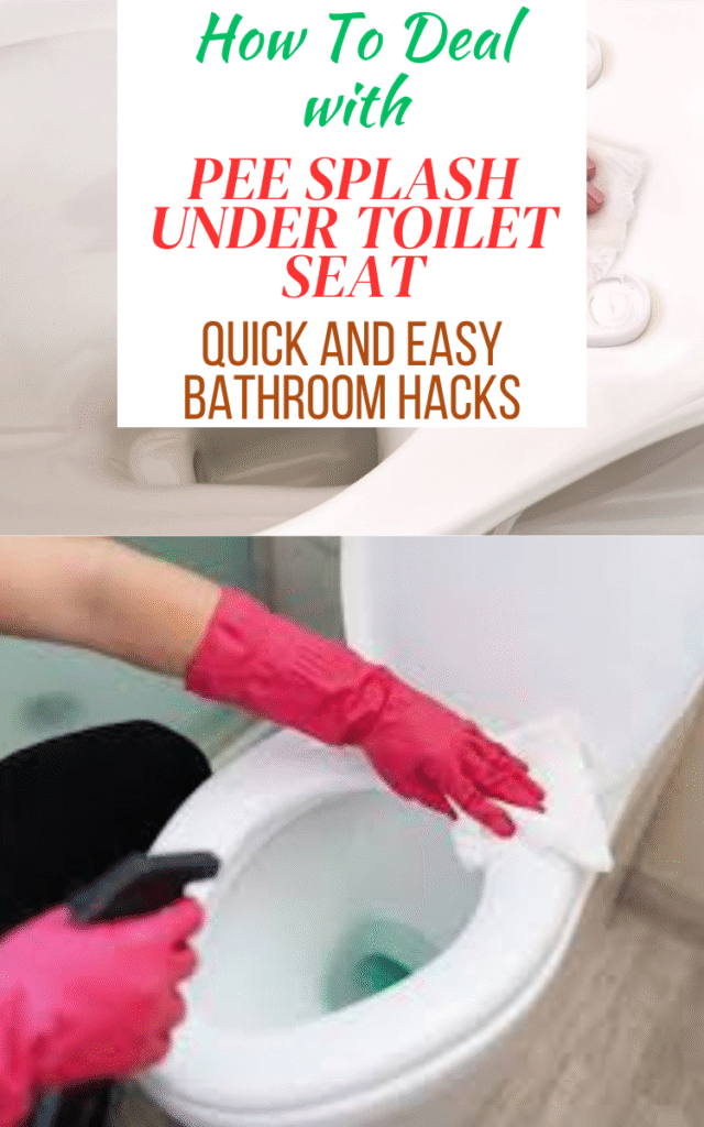 How To Deal with Pee Splash Under Toilet Seat