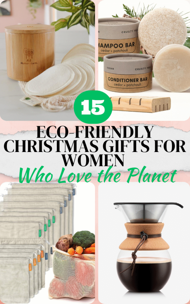 Eco-Friendly Christmas Gifts for Women Who Love the Planet