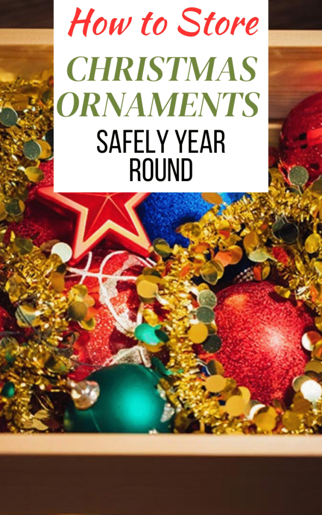 How to Store Christmas Ornaments Safely Year Round